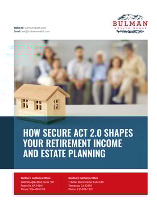 Cover Image - How SECURE Act 2.0 Shapes Your Retirement Income and Estate Planning | Bulman Wealth Group