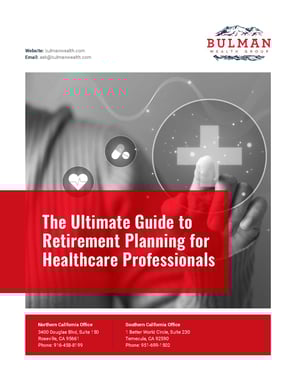 Cover Image - The Ultimate Guide to Retirement Planning for Healthcare Professionals | Bulman Wealth Group