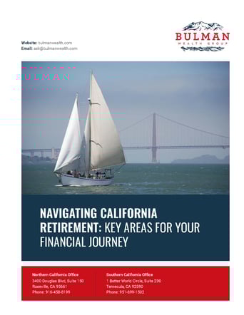 Navigating California Retirement | Bulman Wealth Group eBook Cover